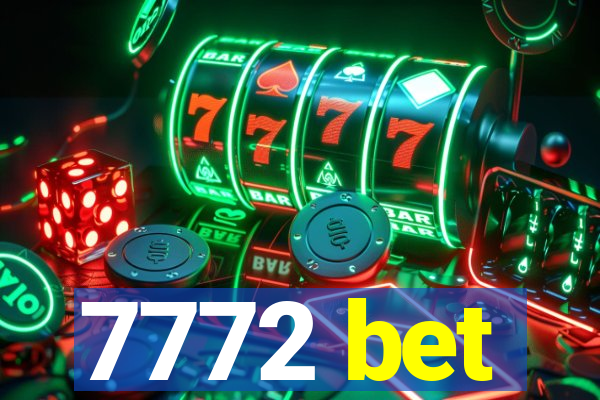 7772 bet